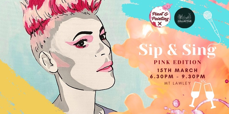 Pink  - Sip & Sing @ The General Collective