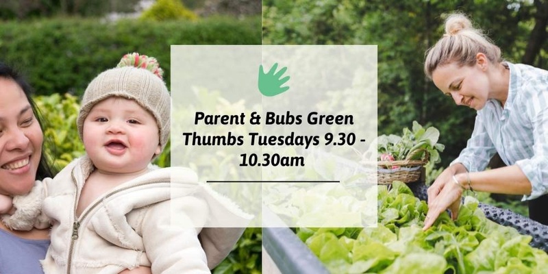 Mums & Bubs Green Thumbs 