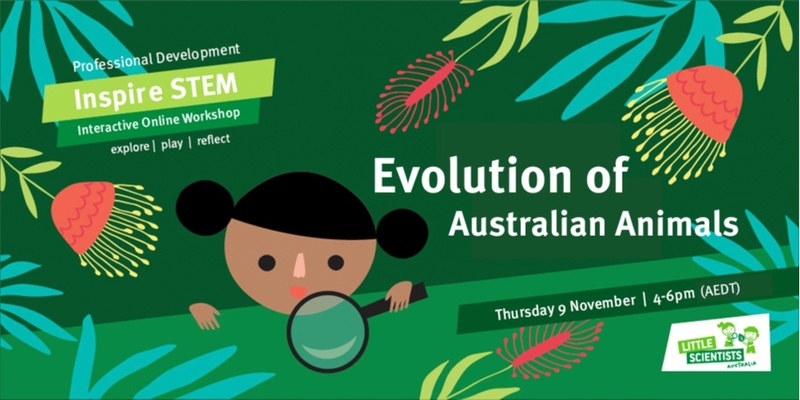 Inspire STEM: Evolution of Australian Animals