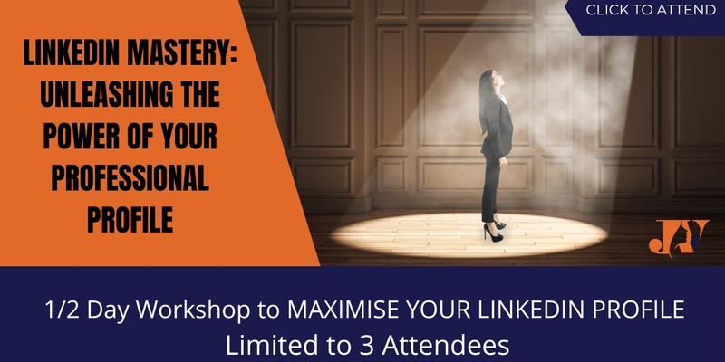 LinkedIn Mastery: Unleashing the Power of Your Professional Profile