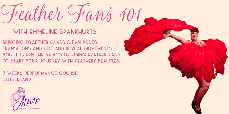 Feather Fans 101-  With Emmeline Spankhurts