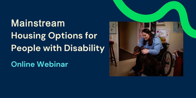 Mainstream Housing Options for People with a Disability