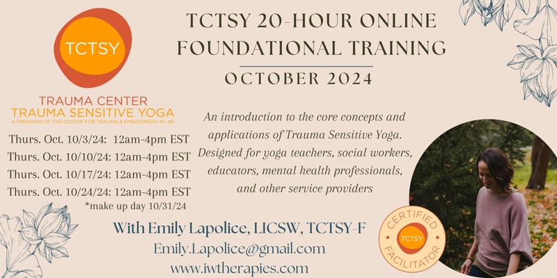 Trauma Center Trauma Sensitive Yoga (TCTSY) 20-hour Foundational Training ONLINE (OCTOBER)
