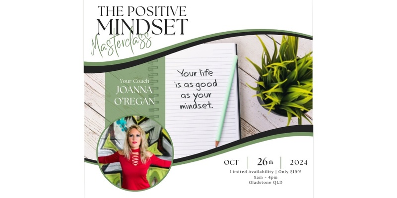 The Positive Mindset Masterclass with Joanna O'Regan Coaching