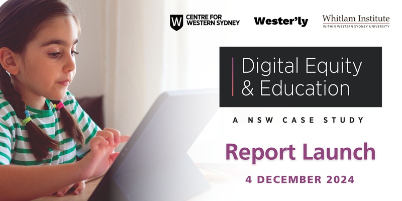 Report Launch | Digital Equity and Education: A NSW Case Study