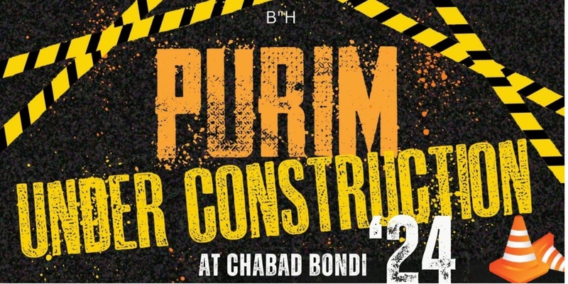 Purim Under Construction