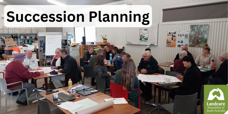  Succession Planning Workshop: Cultivating Leadership for Environmental Volunteer Groups