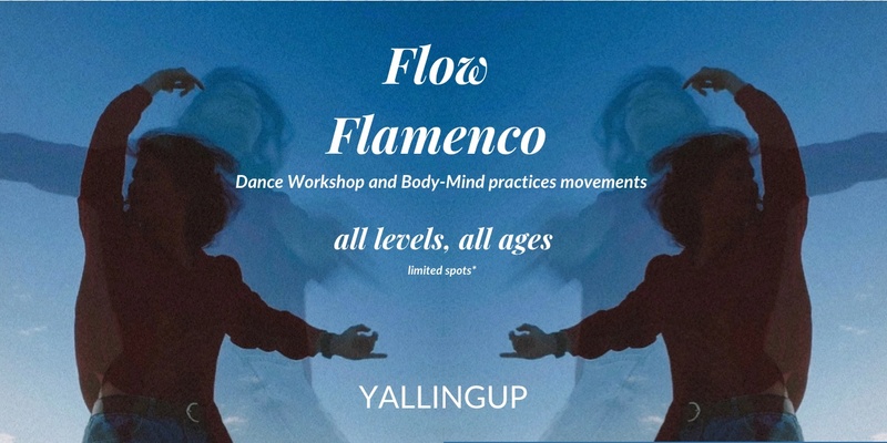 Flow & Flamenco: Dance workshop and Body-Mind practice