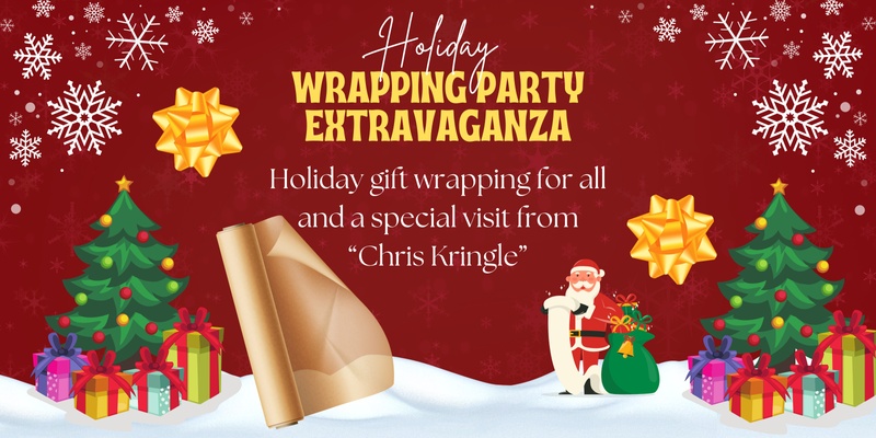 Holiday Wrapping Party Extravaganza