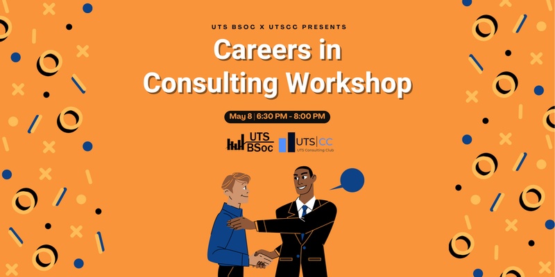 Careers in Consulting Workshop - UTS BSOC x UTSCC 2024