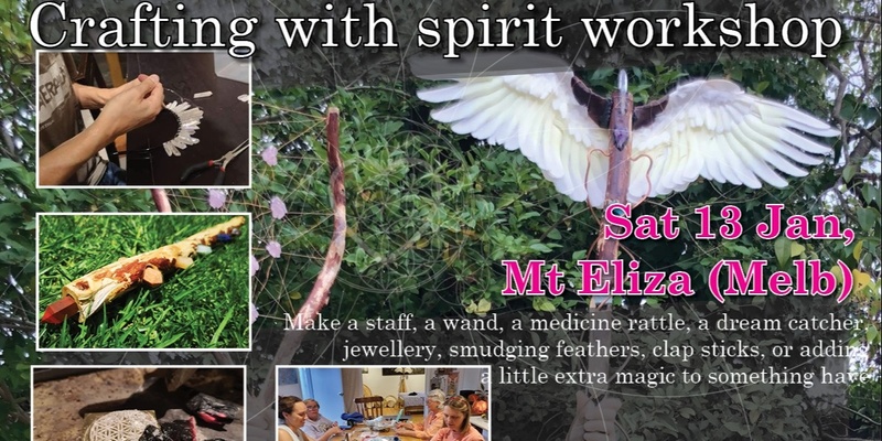 Crafting with spirit workshop_Mount Eliza _1hr Melb