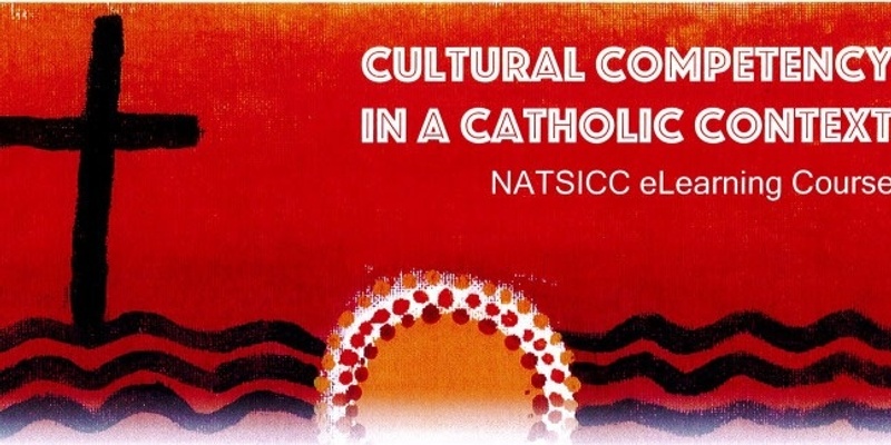 Cultural Competency in a Catholic Context (Ngunnawal Culture)