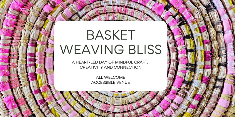 Basket Weaving Bliss - A Day of Craft, Creativity, and Connection