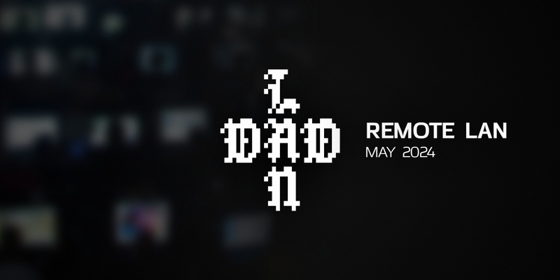 DadLAN Remote May 2024