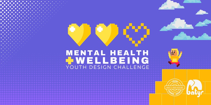 Mental Health & Wellbeing - Youth Design Challenge Launch & Information Session