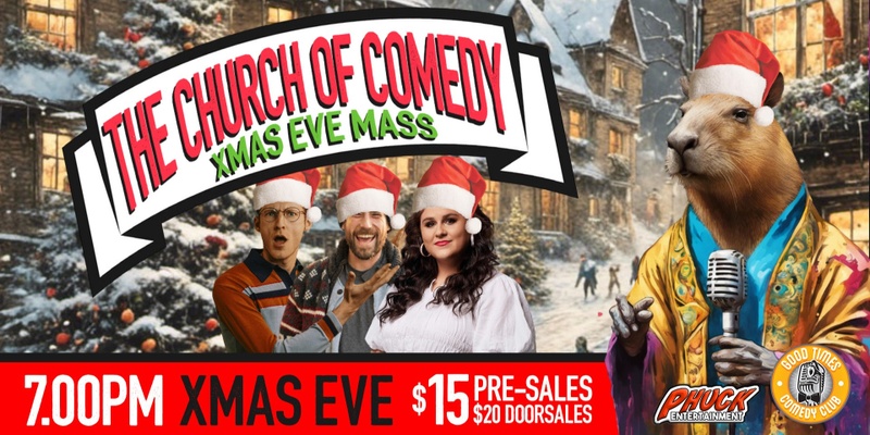 The Church of Comedy - Xmas Eve Mass