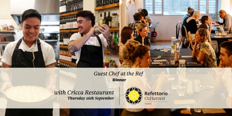 Cricca x Refettorio 'Guest Chef At The Ref' Dinner