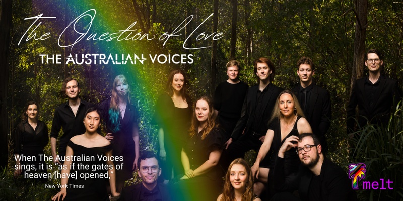 The Australian Voices - The Question of Love - Melt Festival