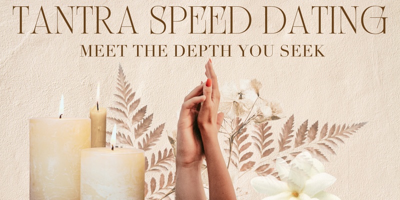 Tantra Speed Dating Night || Ages 37-55