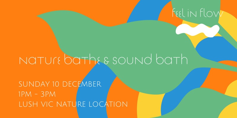 Sound Bath, Nature Walk & Picnic (DEC) - Feel in Flow