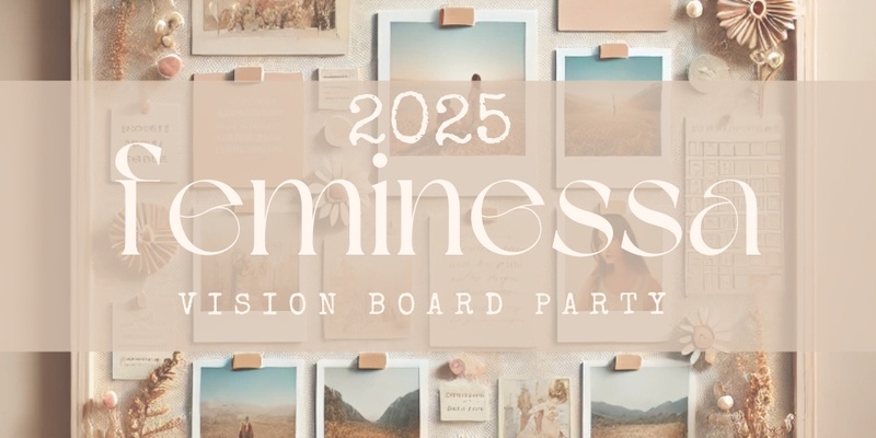 Feminessa - Vision board party 