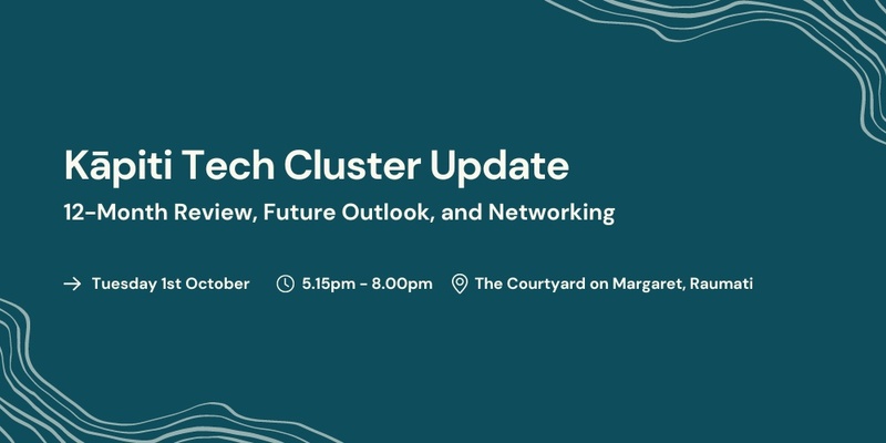 Kāpiti Tech Cluster Update