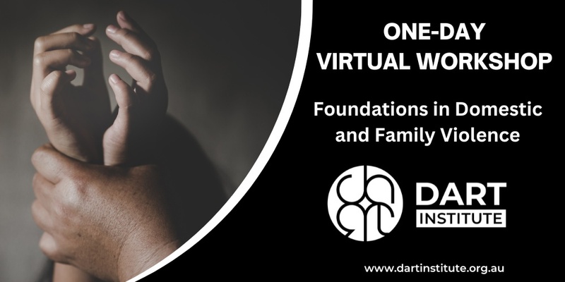 VIRTUAL One-Day Course: Foundations in Family and Domestic Violence 