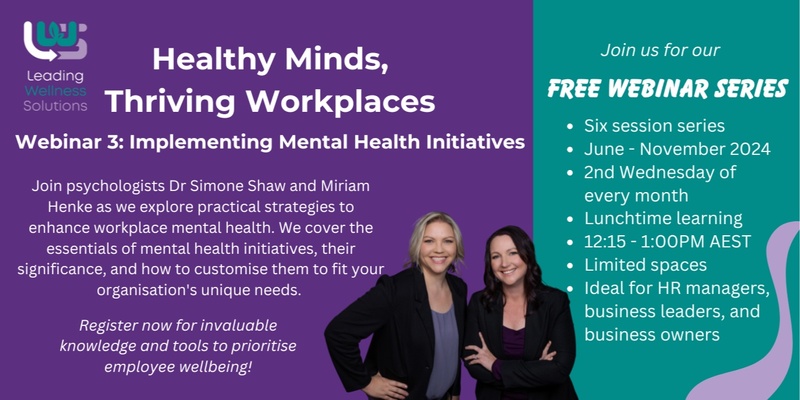 Healthy Minds, Thriving Workplaces: Webinar 3 "Implementing Mental Health Initiatives"