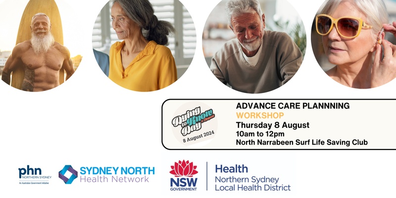 Advance Care Planning Workshop - Dying to Know Day Northern Beaches