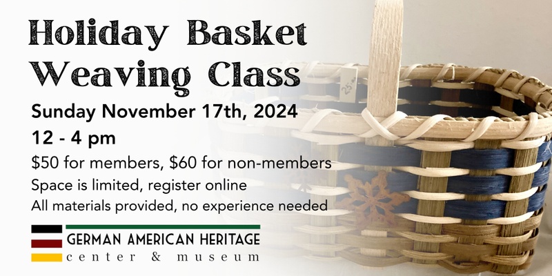 Holiday Basket Weaving Class