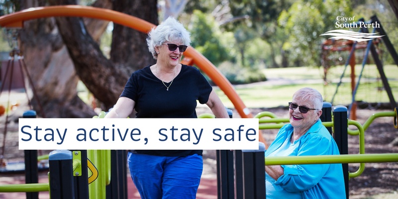 Stay active, stay safe