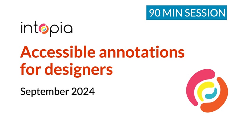 Accessible annotations for designers - September 2024