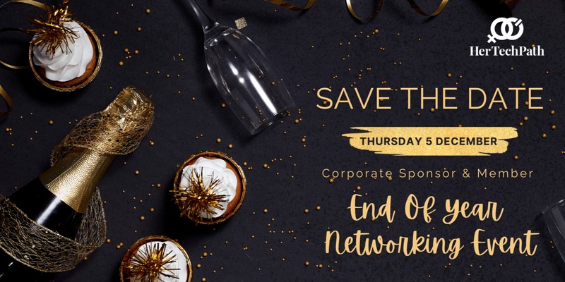 SAVE THE DATE: HerTechPath - End Of Year Networking Event