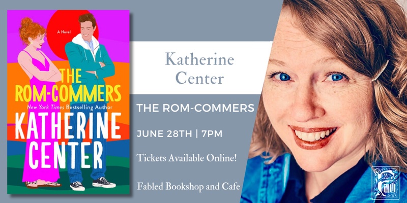 Katherine Center Discusses The Rom-Commers