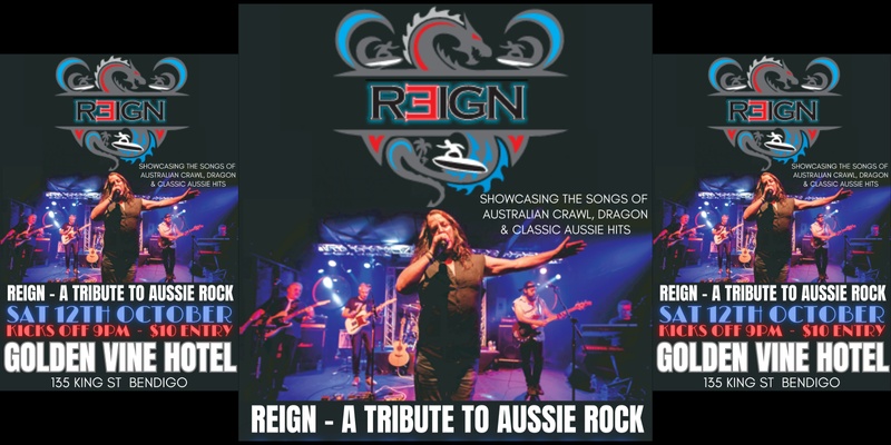 REIGN a tribute to aussie rock Golden Vine