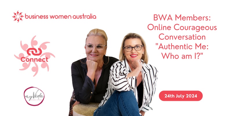 BWA Members Only: Online Courageous Conversation - "Authentic Me, Who Am I?"