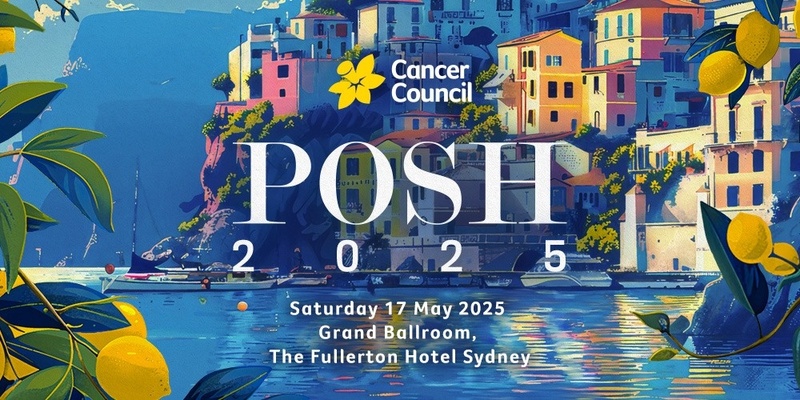 Cancer Council's POSH 2025 Gala Ball