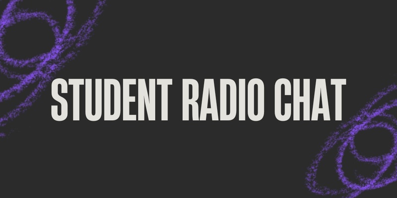 Student Radio Chat