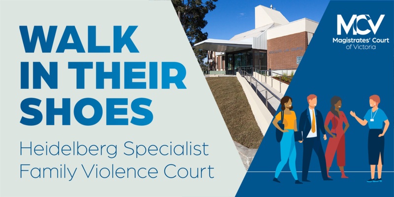 Walk in their shoes - Heidelberg Specialist Family Violence Court tour