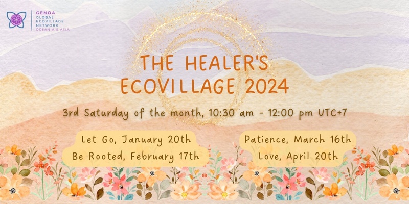 The Healer's Ecovillage - Spring 2024 