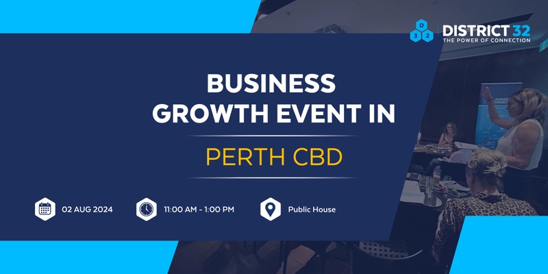 District32 Business Networking - Perth CBD - Fri 02 Aug