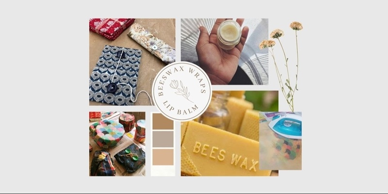 Make Your Own Bees Wax Wraps and Lip Balm for Plastic Free July 