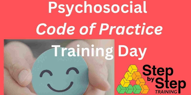 Psychosocial Code of Practice -  Training  - March 2024