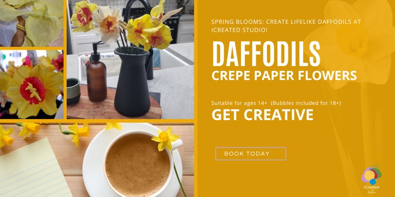 Daffodils - Crepe Paper Flower Making Workshop