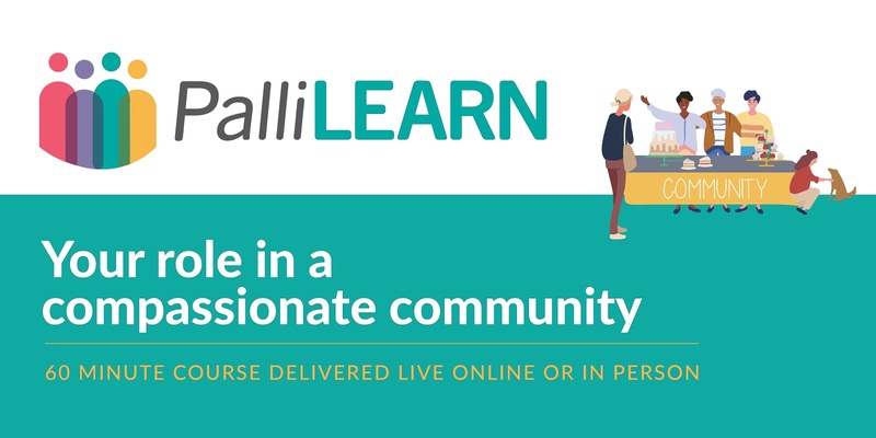 PalliLEARN - Your role in a compassionate community