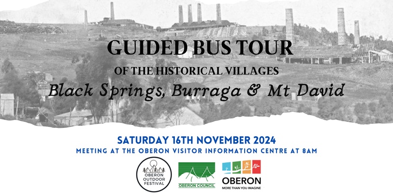 Historical Tour of Black Springs, Burraga & Mount David 