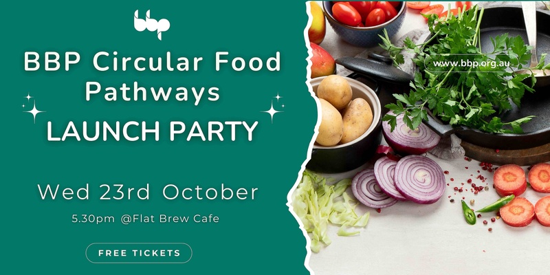 BBP Circular Food Pathways Program Launch