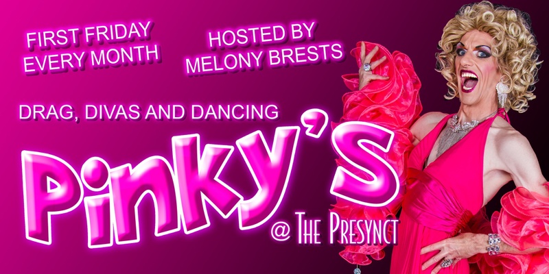 Pinky’s at The Presynct