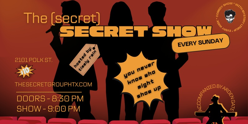 The (secret) Secret Show