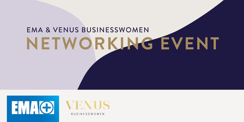 EMA | Venus Businesswomen Networking Event